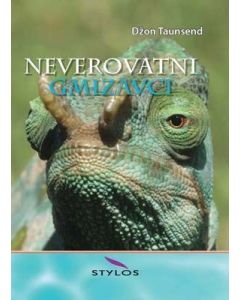 Neverovatni gmizavci - 9788674732854