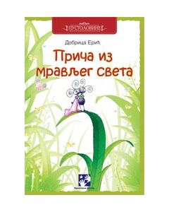 Priče iz mravljeg sveta - 9788677816735