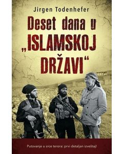 Deset dana u „Islamskoj državi“ - 9788652122325