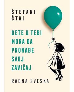 Dete u tebi mora da pronađe svoj zavičaj – radna sveska - 9788652142323