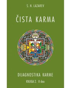 Dijagnostika karme: čista karma - knjiga 2, II deo - 9788686073808