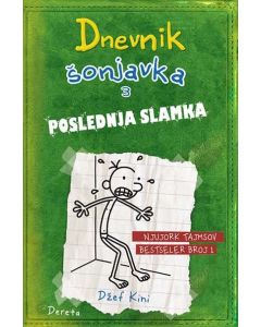 Dnevnik šonjavka 3 - Poslednja slamka - 9788664571586