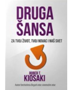 Druga šansa: za tvoj novac, tvoj život i naš svet - 9788663030336