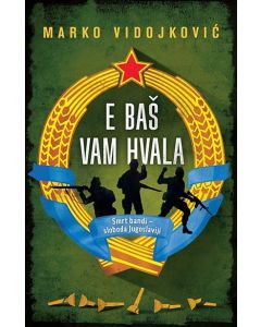 E baš vam hvala - 9788652126767
