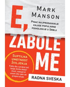 E, zabole me  Suptilna umetnost življenja  radna sveska - 9788652145867