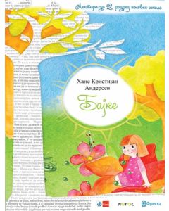 Hans Kristijan Andersen - bajke, lektira za 2. razred osnovne škole - 9788653302986