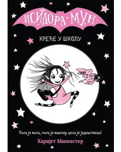 Isidora Mun kreće u školu - 9788610026566