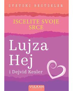Iscelite svoje srce - 9788610029741