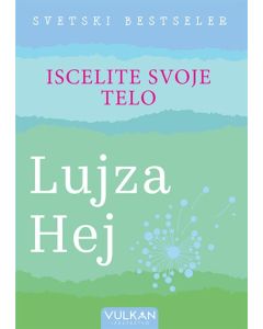Iscelite svoje telo - 9788610035094