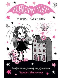 Isidora Mun upoznaje zubić vilu - 9788610043136