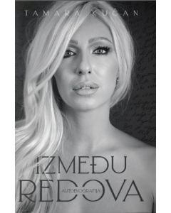 Između redova: Nešto kao biografija - 9788681304082