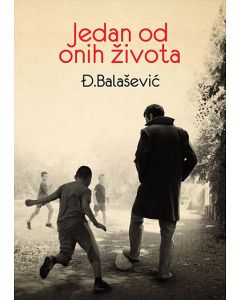 Jedan od onih života - 9788681028018