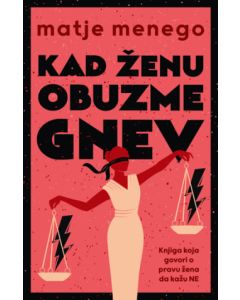 Kad ženu obuzme gnev - 9788652146260