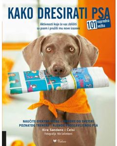 Kako dresirati psa - 9788662810977