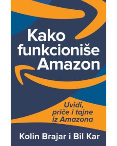 Kako funkcioniše Amazon - 9788661520891