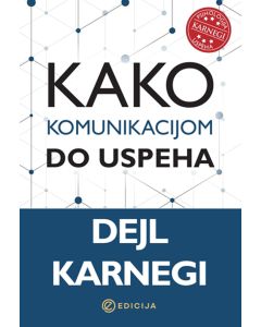 Kako komunikacijom do uspeha - 9788681962275