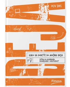 Kako da dođete do moćnih ideja - 9788663030527