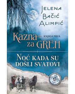 Kazna za greh - Noć kada su došli svatovi - 9788652119974