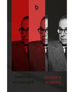 Knjiga o Andriću: Male-velike drame - 9788660700447