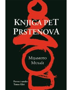 Knjiga pet prstenova: vodič na putu borilačkih veština - 9788683737321