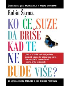 Ko će suze da briše kad te ne bude - 9788678044472