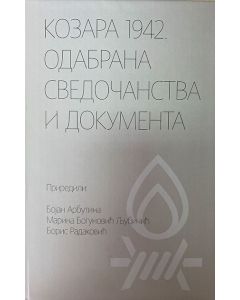 Kozara 1942. odabrana svedočanstva i dokumenta - 9788686831804