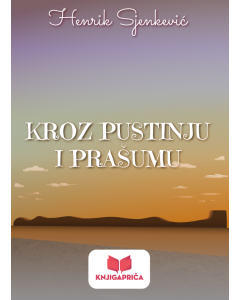 Knjigapriča - audio knjiga Kroz pustinju i prašumu - KP110017