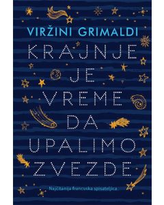 Krajnje je vreme da upalimo zvezde - 9788677029722