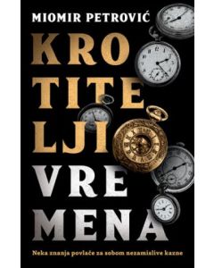 Krotitelji vremena - 9788652147441
