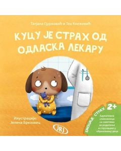 Kucu je strah od odlaska lekaru - 9788676099719