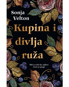 Kupina i divlja ruža