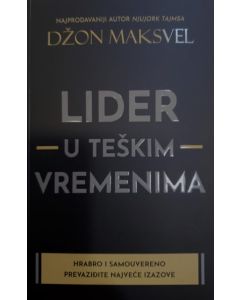 Lider u teškim vremenima - 9788674787755