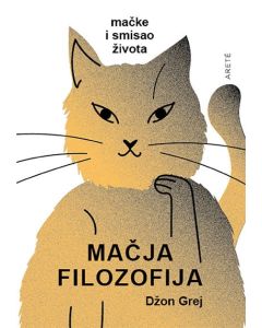 Mačja filozofija: mačke i smisao života - 9788682394105