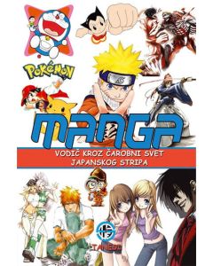 Manga - vodič kroz čarobni svet japanskog stripa, novo dopunjeno izdanje - 8681464953