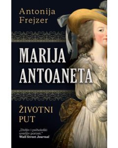 Marija Antoaneta: Životni put - 9788652148165