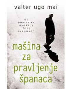 Mašina za pravljenje španaca - 9788652125647