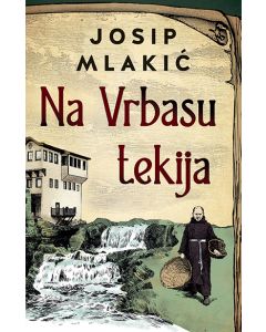 Na Vrbasu tekija - 9788652141074