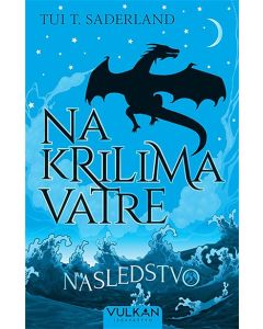 Na krilima vatre 2: Nasledstvo - 9788610026382