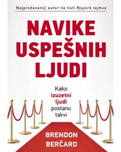 Navike uspešnih ljudi: kako izuzetni ljudi postanu takvi - 9788661052064