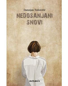 Nedosanjani snovi - 9788682234234
