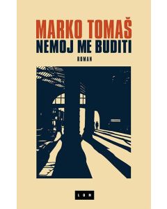 Nemoj me buditi: roman - 9788679582362