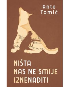 Ništa nas ne smije iznenaditi - 9788652149483
