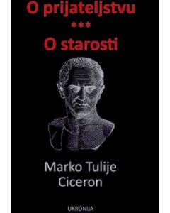 O prijateljstvu / O starosti - 9788660020460