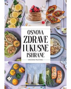 Osnova zdrave i ukusne ishrane - 9788661520440
