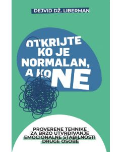 Otkrijte ko je normalan, a ko ne - Dejvid Dž. Liberman - 187646