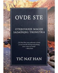 Ovde ste: tkrivanje magije sadašnjeg trenutka - 9788677026714