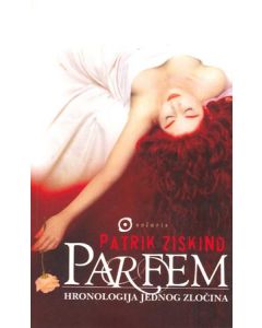 Parfem: hronologija jednog zločina - 9788675601029