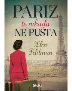 Pariz te nikada ne pušta - Elen Feldman - 1345-1
