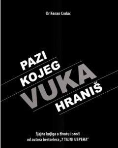 Pazi kojeg vuka hraniš - 9788674784198