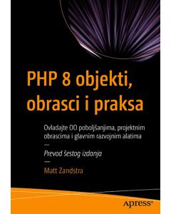 PHP 8 objekti,obrasci i praksa: objektno orijentisan pristup - 9788673105680